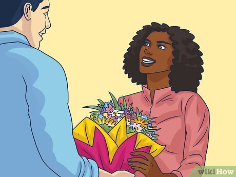 Step 1 Buy her flowers.